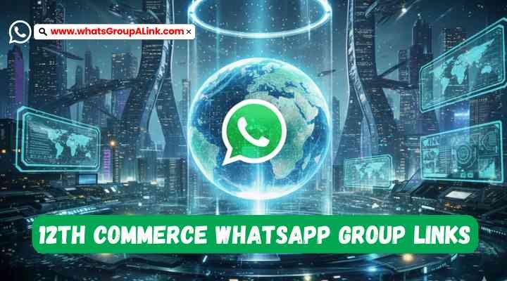 12th Commerce Whatsapp Group Links