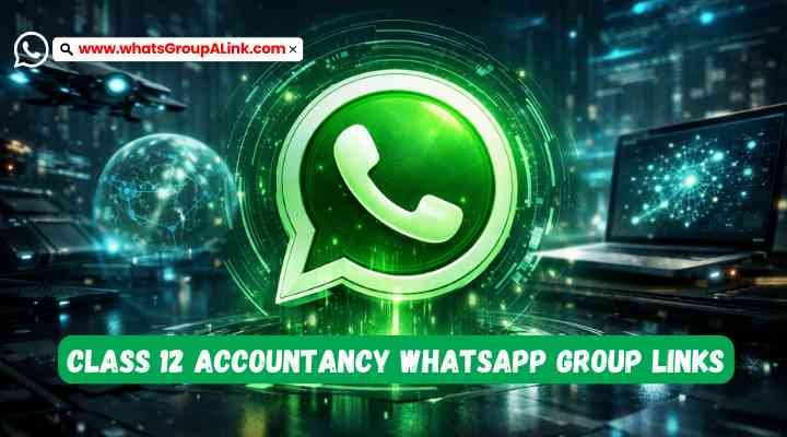 Class 12 Accountancy Whatsapp Group Links