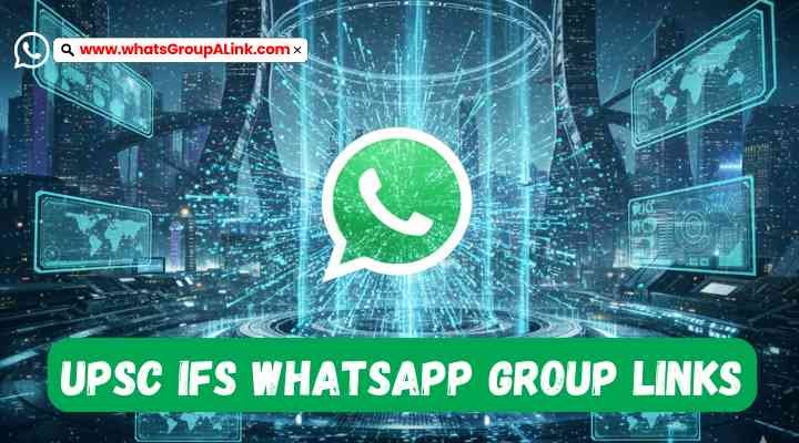UPSC IFS Whatsapp Group Links